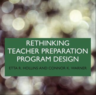 Cover of Rethining Teacher Preparation Program Design by Etta R. Hollins & Connor K. Warner
